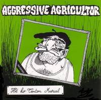 Aggressive Agricultor : He Ho Tonton Marcel